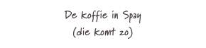 De koffie in Spay
(die komt zo)
